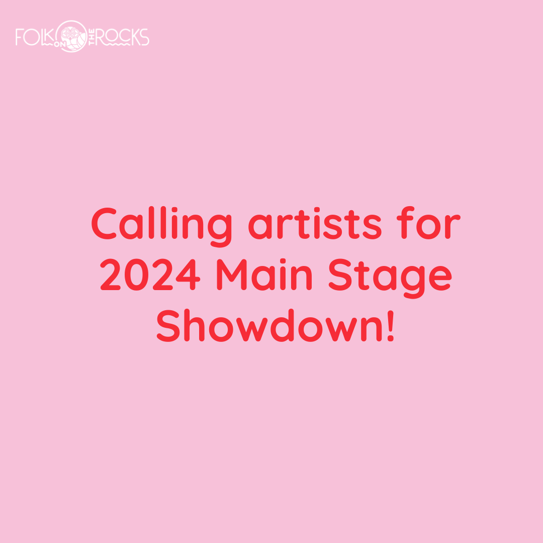 calling artists for main stage showdown